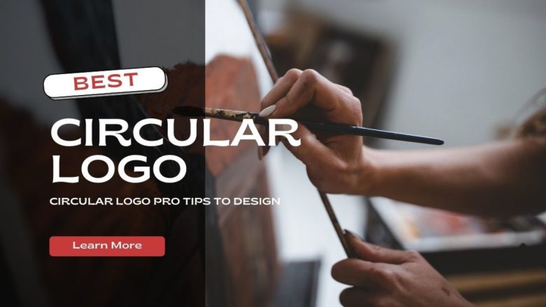 Pro Suggestions For Designing A Circular Logo That Aligns With Your Brand
