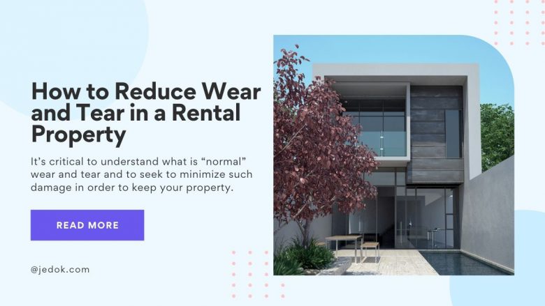 How to Reduce Wear and Tear in a Rental Property
