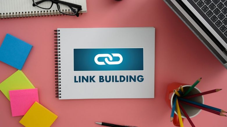 In 2022, Why Is Link Building Still A Vital Marketing Strategy?