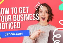 How To Get Your Business Noticed