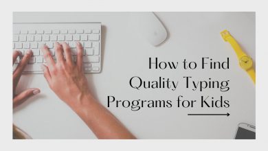 How to Find Quality Typing Programs for Kids