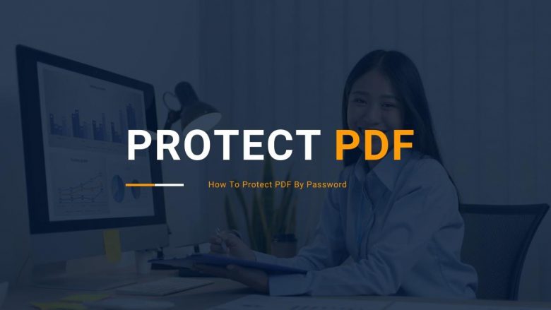 How To Protect PDF By Password