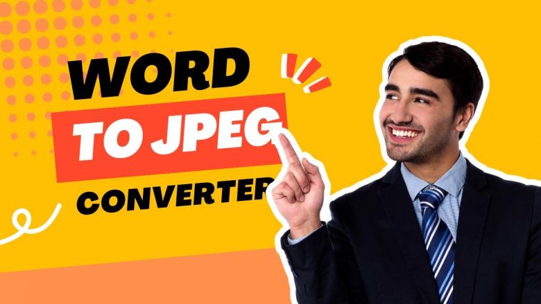 Word To JPEG Converter: Best Word To JPEG Converters Online