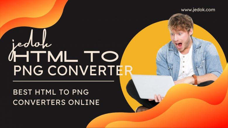 HTML To PNG Converter: Best HTML To PNG Converters Online