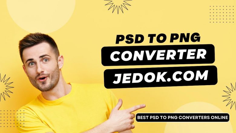 PSD To PNG Converter: Best PSD To PNG Converters Online