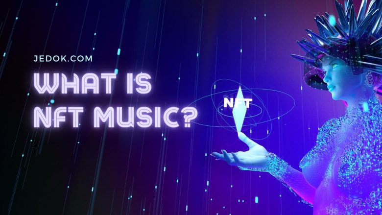 What is NFT Music?