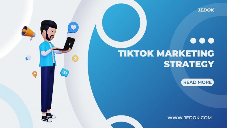 Tiktok Marketing Strategy