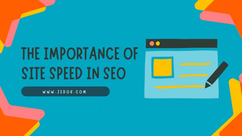 The Importance of Site Speed in SEO