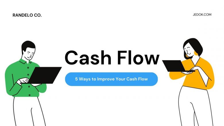 5 Ways to Improve Your Cash Flow