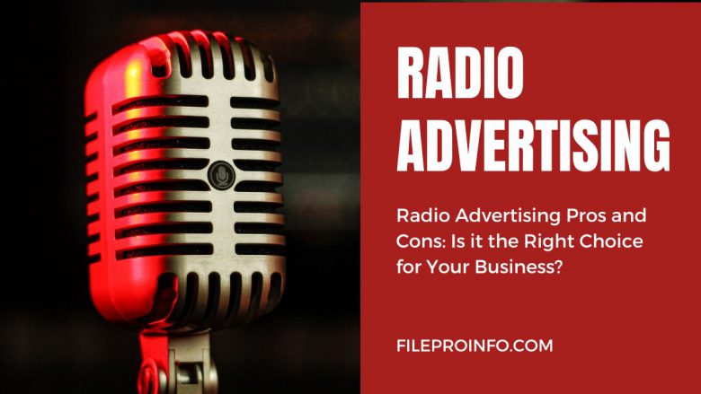 Radio Advertising Pros and Cons: Is it the Right Choice for Your Business?