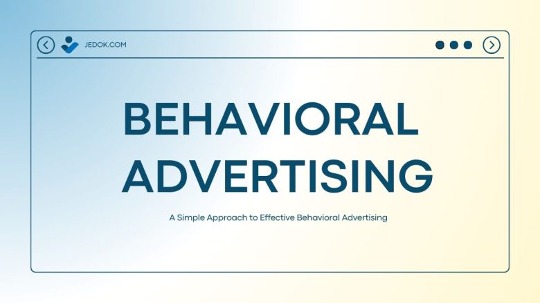 A Simple Approach to Effective Behavioral Advertising