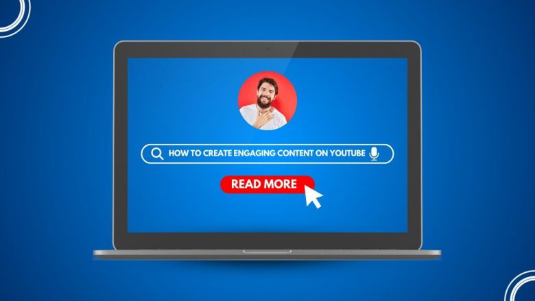 How to create engaging content on YouTube