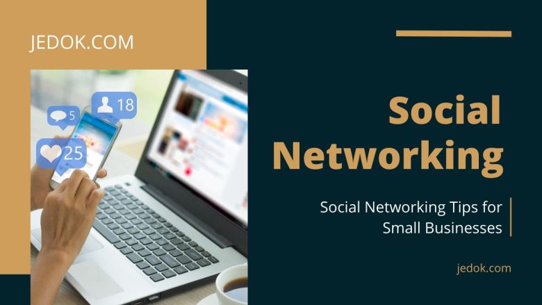 Social Networking Tips for Small Businesses